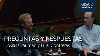 Preguntas y respuestas  Escrituras Seleccionadas  Josías Grauman y Luis Contreras [upl. by Eudo409]