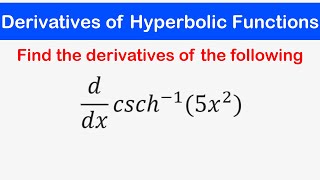 🔶25  Derivatives of Hyperbolic and Inverse Hyperbolic Functions [upl. by Ermanno542]