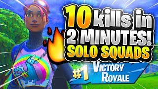 10 KILLS IN 2 MINUTES INSANE SOLO SQUADS Fortnite Battle Royale [upl. by Hallagan298]