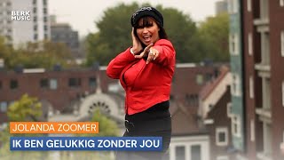 Jolanda Zoomer  Ik Ben Gelukkig Zonder Jou [upl. by Twum]