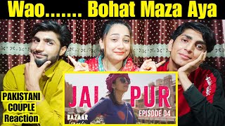 Gobble  Travel Series  Bazaar Travels  S01E04 Jaipur  Ft Barkha Singh  Pakistani Couple [upl. by Moses]