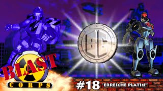 Blast Corps ReLets Play  Part 18  Erreiche Platin [upl. by Trotta]