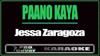 Paano kaya  Jessa Zaragoza KARAOKE [upl. by Wohlen47]