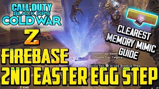 Firebase Z 2nd Easter Egg Step MIMIC MEMORY GUIDE [upl. by Resiak]