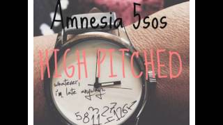 Amnesia 5SOS high pitched [upl. by Kenny]