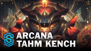 Arcana Tahm Kench Skin Spotlight  League of Legends [upl. by Hayyikaz]