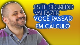 O GRANDE SEGREDO PARA APRENDER CÁLCULO [upl. by Nyrat]