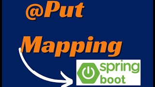 Put Mapping In Spring Boot  Rest Controllers Spring Boot  PutMapping Spring Boot [upl. by Assirhc]