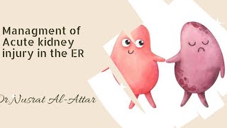 Managment of Acute Kidney Injury DrNusrat AlAttar [upl. by Hgieloj]