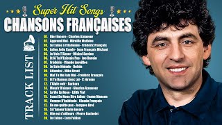 Vieilles Chansons  Joe Dassin Charles Aznavour Michel Sardou Frédéric François C Jérome [upl. by Crescantia893]