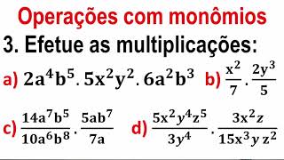 REVISÃO DE POLINÔMIOS E MONÔMIOS  Operações com monômios 3 Efetue as multiplicações de monômios [upl. by Ronaele]