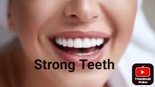 Tips for strong Teeth Tips for strong Teeth Tips for strong Teeth Tips for strong Teeth [upl. by Elinor651]