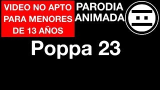 Poppa Peg 23 Parodia Dia de los Pajaritos NEGAS [upl. by Esinyt966]