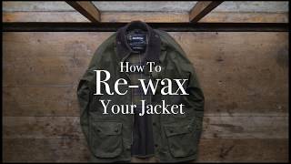 DIY  Rewaxing Your Jacket  Wie wachse ich meine Barbour Jacke nach [upl. by Niwrud]