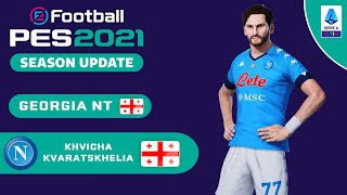 K KVARATSKHELIA facestats SSC Napoli  Georgia NT How to create in PES 2021 [upl. by Ruthe]