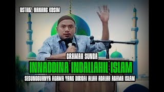 Innaddina indallahil Islam ustadz nanang kosim [upl. by Teufert]