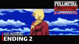 Fullmetal Alchemist Brotherhood  Ending 2 4K 60FPS  Creditless  CC [upl. by Losse829]