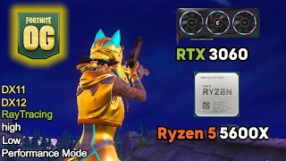 3060  5600X Fortnite Season OG Benchmarks Ray Tracing DX12  DX11  Performance All Settings [upl. by Vez867]