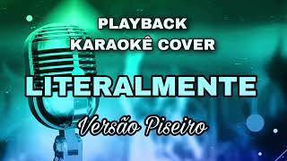 LITERALMENTE  TARCÃSIO DO ACORDEON  PLAYBACK KARAOKÃŠ COVER  VERSÃƒO PISEIRO [upl. by Hooke]