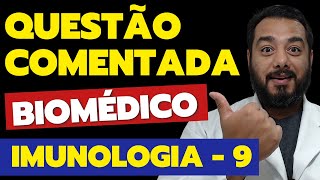 IQ09 Questões Comentadas Concurso Biomédico Imunologia Clínica  Prof Dr Victor Proença [upl. by Adlei]