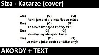 Slza  Katarze AKORDY na KYTARU  TEXT Cover Karel nEscafeX Kocurek [upl. by Aicenod784]