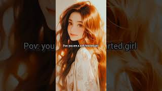 Pov you are a soft hearted girl  whatsapp status  friendship status shortvideo youtubeshorts [upl. by Ycram]