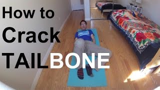 How to Crack Tailbone major adjustment Chiropractor Not Needed [upl. by Kelby]