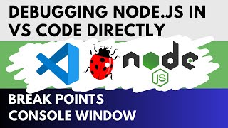 How to Debug Node In VS Code  Break Points and Console Window [upl. by Haley]