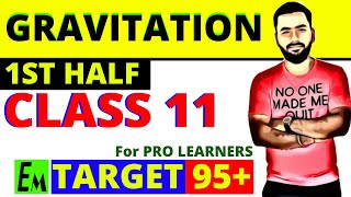 GRAVITATION1  CLASS 11 PHYSICS  TARGET 95 [upl. by Nedrud942]