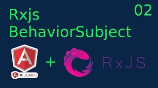 Rxjs Behaviorsubject Pattern with Angular  02 [upl. by Notelrahc]