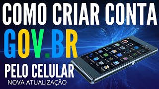 COMO CRIAR CONTA NO GOV BR PELO CELULAR ATUALIZADO [upl. by Cotsen344]