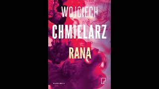 Wojciech Chmielarz  Rana  Audiobooki  Audiobook Pl [upl. by Ecirtap259]