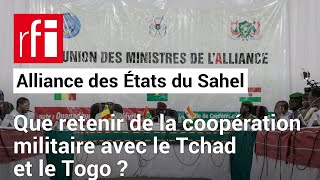 AES  pourquoi N’Djamena et Lomé ontelles décidé de coopérer avec les trois pays sahéliens  • RFI [upl. by Roanna689]