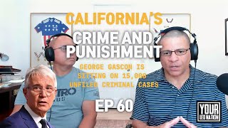 Californias Crime and Punishment  Ep 60 [upl. by Ardenia]