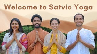 Welcome to Satvic Yoga the yoga wing of Satvic Movement [upl. by Luapleahcim401]