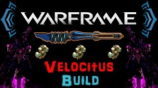 U178 Warframe  Velocitus 3 Forma  N00blShowtek [upl. by Eniak]