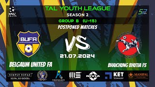 TAL YOUTH LEAGUESEASON 2GROUPS BU  15BELGAUM UNITED FA VS BHAICHUNG BHUTIA FS130724 [upl. by Jo-Anne39]