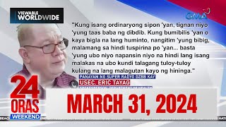 24 Oras Weekend Express March 31 2024 HD [upl. by Hedberg]