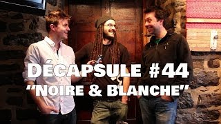 Microbrasserie de StEustache  Noire et Blanche  La Décapsule [upl. by Adnoryt]