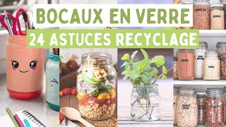 COMMENT RECYCLER LES BOCAUX EN VERRE  24 ASTUCES PRATIQUES ♻️ [upl. by Nate]