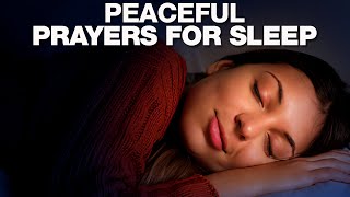 Bedtime Prayers To Help You Sleep In Gods Presence  Sleep Blessed Protected amp In Peace [upl. by Liederman]