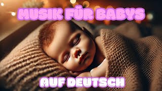 Beruhigende Schlaflieder für Babys  Gute Nacht Musik auf Deutsch [upl. by Branden]