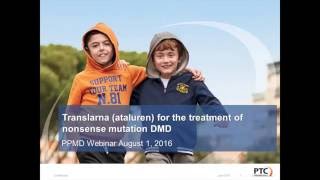 Webinar PTC Therapeutics Provides Regulatory Update on Translarna  August 2016 [upl. by Ahsema]