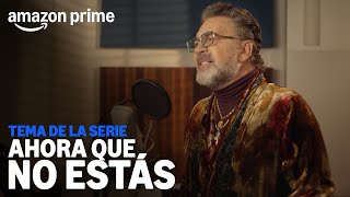 Ahora Que No Estás  Canción oficial interpretada por Mijares  Amazon Prime [upl. by Karub878]