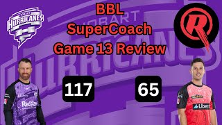 Wade 117  Game Review Hobart vs Melbourne  Round 3  BBL SuperCoach 202324 [upl. by Inobe775]