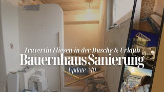 TRAVERTIN FLIESEN in der DUSCHE liegen😍  Decke verputzen mit Trass Kalk  Urlaub🐚  Update 40 [upl. by Fullerton]