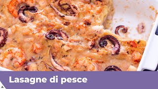 LASAGNE DI PESCE RICETTA FACILE [upl. by Iruam]