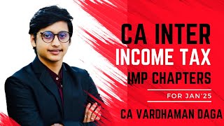 INCOME TAX Important chapter for Jan25  CA Vardhaman Dagaarhaminstitute [upl. by Nauwaj102]