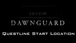 Skyrim Dawnguard DLC  Finding Dayspring Canyon Dawnguard Questline Start Location PC [upl. by Leopoldeen]