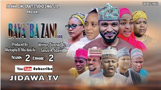 BAYA BA ZANI SEASON 2 EPISODE 2 ORIGINAL [upl. by Holton174]